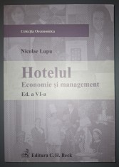Nicolae Lupu - Hotelul. Economie si management (editia a VI-a)
