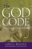 The God Code: The Secret of Our Past, the Promise of Our Future