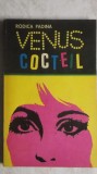 Rodica Padina - Venus cocteil (roman), 1976, Militara