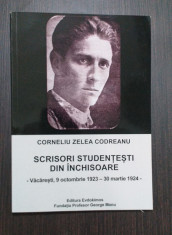 SCRISORI STUDENTESTI DIN INCHISOARE - 1923-1924 - CORNELIU ZELEA CODREANU foto