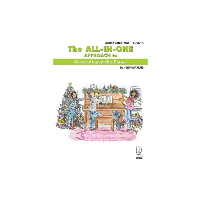The All-In-One Approach to Succeeding at the Piano, Merry Christmas, Book 1a