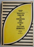 Tematica orelor de dirigentie din liceele de cultura generala &ndash; Alexandru Ghitera