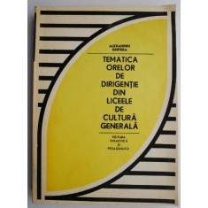 Tematica orelor de dirigentie din liceele de cultura generala &ndash; Alexandru Ghitera