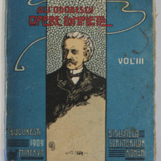 OPERE COMPLETE , VOL. III de AL. I. ODOBESCU , 1909