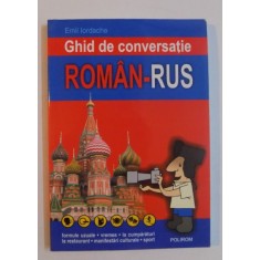 GHID DE CONVERSATIE ROMAN-RUS de EMIL IORDACHE , 2005