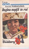 Regina Noptii in Rai - Yoichi Nakagawa, Roman, Beletristica, Colectia AMO, 1992, 80 pagini
