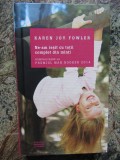 Ne-am iesit cu totii complet din minti - Karen Joy Fowler