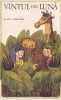 Vantul din Luna - Eric Linklater, Editura Ion Creanga, Povestire, Coperta Brosata, Stare Buna, Aventura, Fantezie