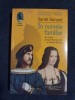 In numele familiei &ndash; Sarah Dunant, Humanitas