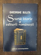 SCURTA ISTORIE A EDITURII ROMANESTI - GHEORGHE BULUTA foto