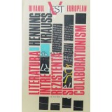 Literatura intre rezistenta si colaborationism - 1992 - Henning Krauss (AA25)