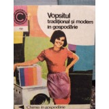 Agneta Batca - Vopsitul traditional si modern in gospodarie (Editia: 1984)