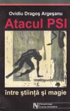 Ovidiu Dragos Argesanu Atacul PSI intre stiinta si magie carte brosata Nemira
