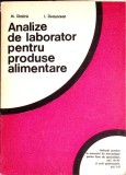 ANALIZE DE LABORATOR PENTRU PRODUSE ALIMENTARE. APLICATII PRACTICE LA MANUALUL DE MERCEOLOGIE PENTRU LICEE -353443