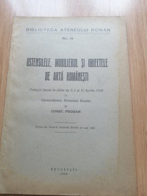 C. Prodan - Ustensilele, mobilierul şi obiectele de artă rom&amp;acirc;neşti, Buc. 1939 foto