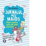Jurnalul meu haios 9. Exact pentru asta nu sunt prietenii - Jim Benton