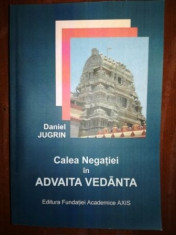 Calea Negatiei in Advaita Vedanta- Daniel Jugrin foto