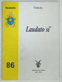 SCRISOARE ENCICLICA : LAUDATO SI' de FRANCISC , 2015
