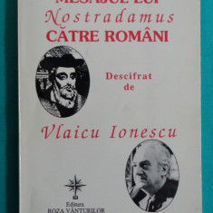 Vlaicu Ionescu – Mesajul lui Nostradamus catre romani si Romania