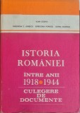 Istoria Romaniei intre anii 1918-1944. Culegere de documente &ndash; Conf. dr. Ioan Scurtu (coord.)