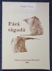 FARA TAGADA - Vasile Ponea