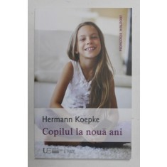 COPILUL LA NOUA ANI , EDITIA A II - A de HERMANN KOEPKE , 2016