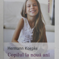 COPILUL LA NOUA ANI , EDITIA A II - A de HERMANN KOEPKE , 2016