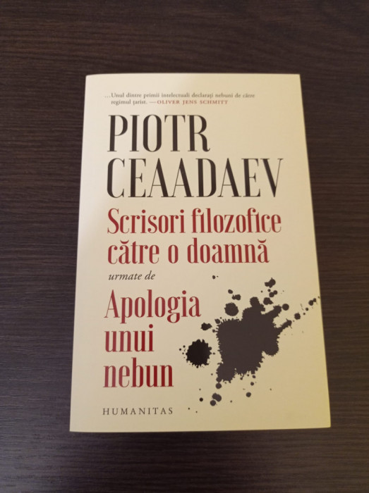 Piotr Ceaadaev - Scrisori filozofice catre o doamna. Apologia unui nebun