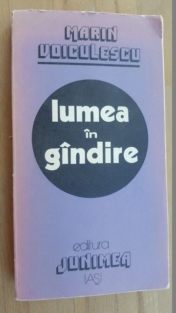 Lumea in gandire- Marin Voiculescu