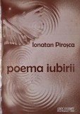 Poema iubirii - Ionatan Pirosca