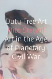 Duty Free Art | Hito Steyerl