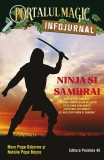 Ninja și samurai. Infojurnal (&icirc;nsoțește volumul 5 din seria Portalul magic: &bdquo;Codul luptătorilor ninja&rdquo;)