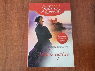 Suflete captive de Karen Robards foto