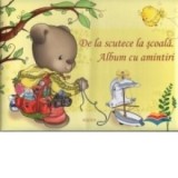 De la scutece la scoala. Album cu amintiri