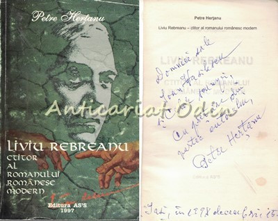 Liviu Rebreanu. Ctitor Al Romanului Romanesc Modern - Petre Hertanu - Autograf foto