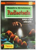 Radiestezia. Metoda de investigare si analiza energetica &ndash; Dumitru Hristenco