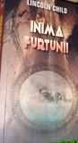 INIMA FURTUNII Lincoln Child T
