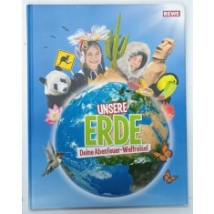 UNSERE ERDE , DEINE ABENTEUER - WELTREISE , 2012