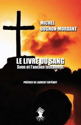 Le livre du sang: Sven et l&#039;ancien testament