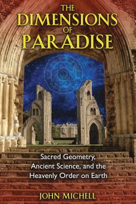 The Dimensions of Paradise: Sacred Geometry, Ancient Science, and the Heavenly Order on Earth foto