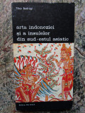 Arta Indoneziei si a insulelor din sud-estul asiatic - Tibor Bodrogi
