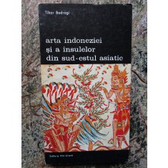 Arta Indoneziei si a insulelor din sud-estul asiatic - Tibor Bodrogi