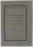 MONOGENISMUL BIBLIC - STUDIU DOGMATICO - APOLOGETIC , TEZA DE DOCTORAT IN TEOLOGIE de PR. GH. F. CIAUSANU , 1931