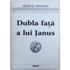 DUBLA FATA A LUI JANUS - PREZENT SI TRECUT PE PAMANT GERMANA de NICOLAE TONCESCU , 1996