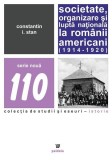 Societate, organizare si lupta nationala la romanii americani (1914 &ndash; 1920) | Constantin I. Stan