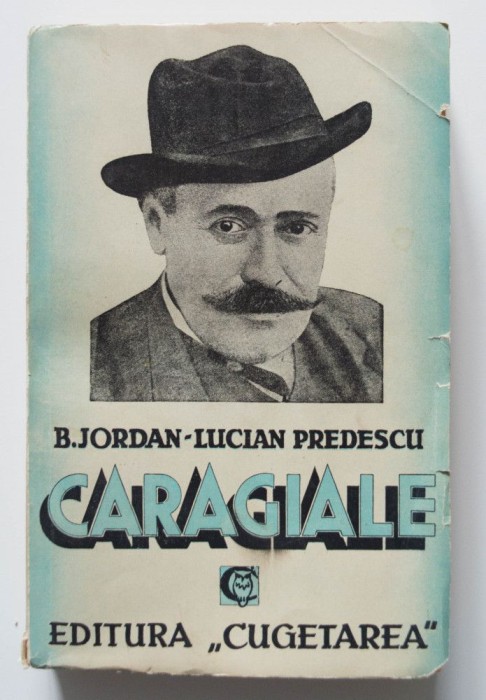 B. Jordan (autograf) - Lucian Predescu - Caragiale. Tragicul destin...