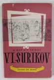 V.I. SURIKOV ( 1848- 1916 ) de G. GOR si V. PETROV , 1955