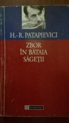 Zbor in bataia sagetii H.R.Patapievici foto