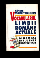 Adriana Stoichitoiu Ichim - Vocabularul limbii romane actuale foto