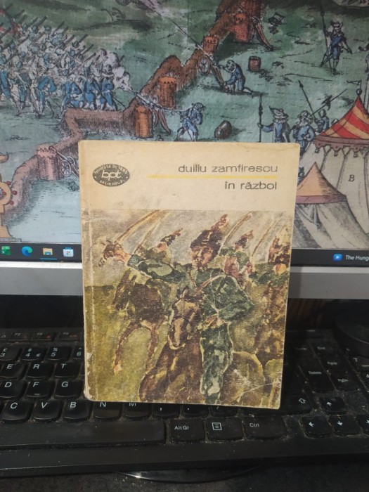 Duiliu Zamfirescu, &Icirc;n război, BPT nr. 911, editura Minerva, București 1977, 017